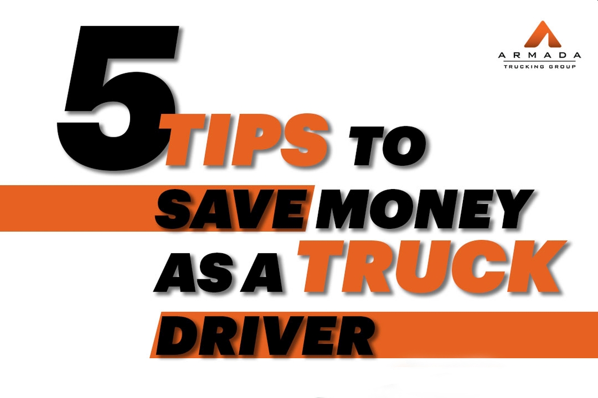 5 Tips to Save Money as a Truck Driver