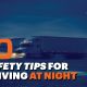 10 Safety Tips for Driving at Night