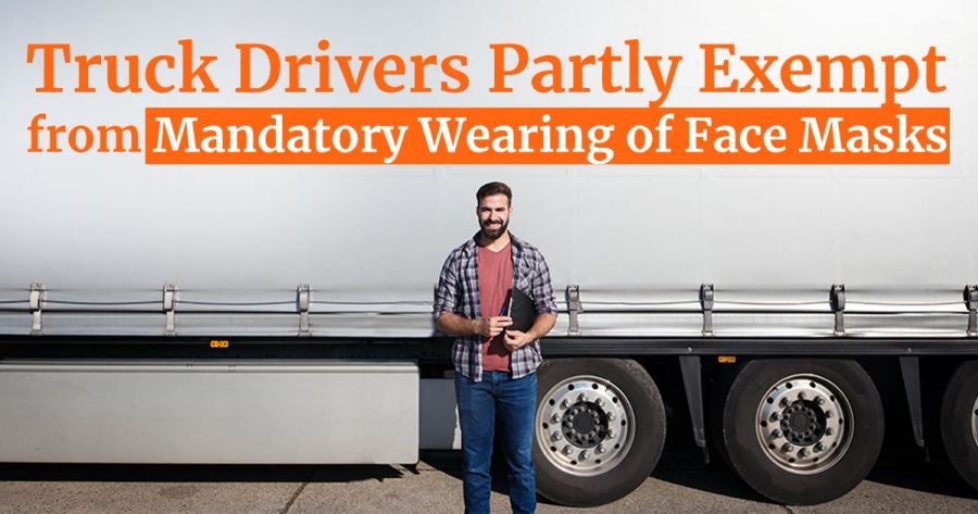 Truck Drivers Partly Exempt from Mandatory Wearing of Face Masks
